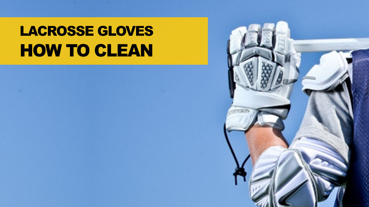 HOW TO CLEAN Lacrosse Gloves?